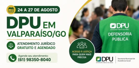 DPU realiza atendimento jurídico gratuito em Valparaíso de Goiás